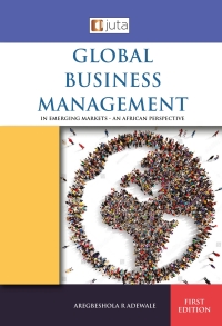 GLOBAL BUSINESS MANAGEMENT IN EMERGING MARKETS AN AFRICAN PERSPECTIVE