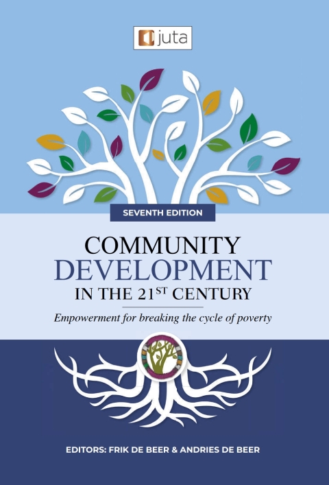Cover image for book Community Development in the 21st Century: Empowerment for Breaking the Cycle of Poverty