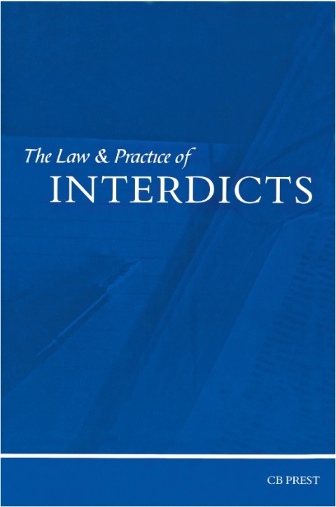 Cover image for book The Law and Practice of Interdicts