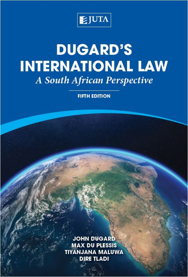 Dugards International Law a SA Perspective
