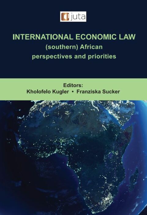 Cover image for book International Economic Law: (southern) African perspectives and priorities