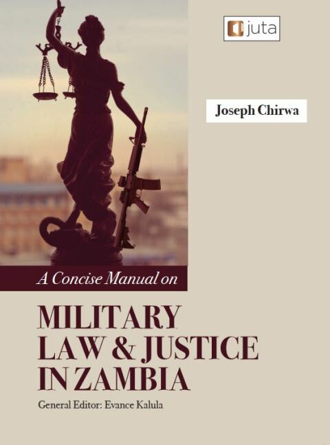 Cover image for book A Concise Manual on Military Law and Justice in Zambia