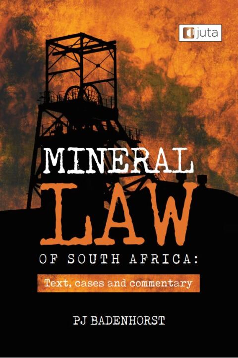 Cover image for book Mineral Law of South Africa: Text, cases and commentary