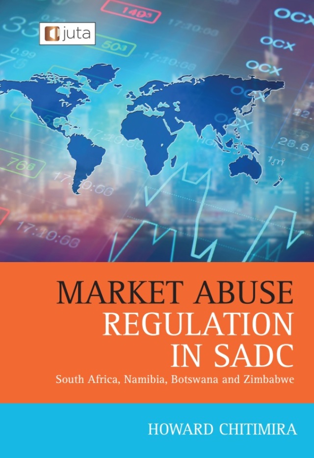 Market Abuse Regulation in Sadc SA Namibia Botswana and Zimbabwe