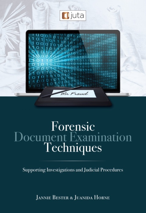 Cover image for book Forensic Document Examination Techniques: Supporting Investigations and Judicial Procedures