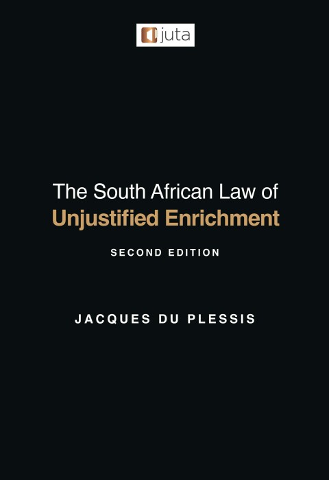 Cover image for book The South African Law of Unjustified Enrichment