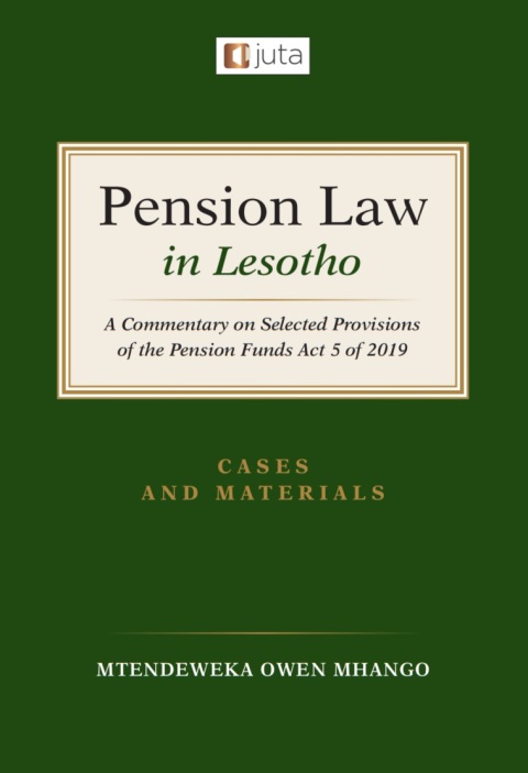 Cover image for book Pension Law in Lesotho: A Commentary on Selected Provisions of the Pension Funds Act 5 of 2019