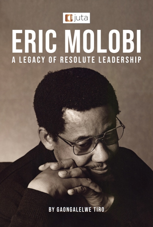 Eric Molobi a Legacy of Resolute Leadership