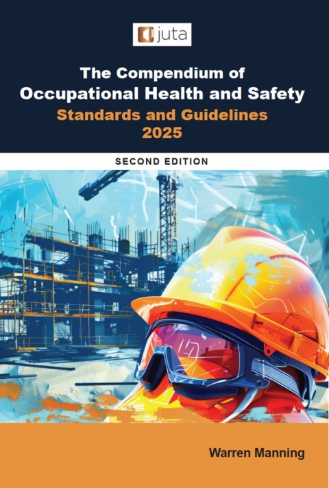 Cover image for book The Compendium of Occupational Health and Safety Standards and Guidelines, 2025