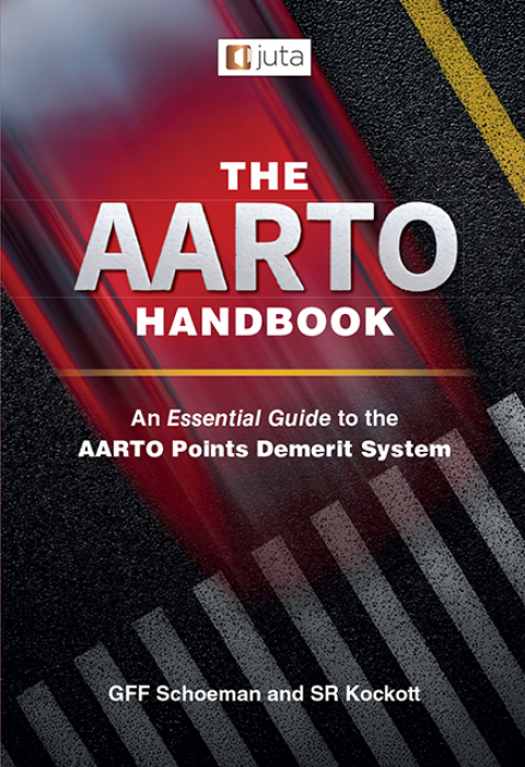 Cover image for book The AARTO Handbook: An Essential Guide to the AARTO Points Demerit System