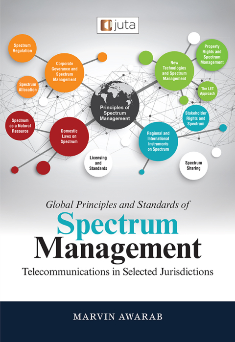 Cover image for book Global Principles and Standards of Spectrum Management: Telecommunications in Selected Jurisdictions