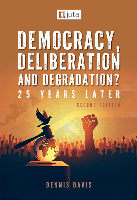 Cover image for book Democracy, Deliberation and Degradation? 25 Years Later
