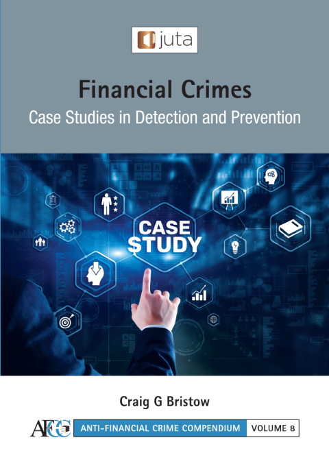 Cover image for book Financial Crimes: Case Studies in Detection and Prevention