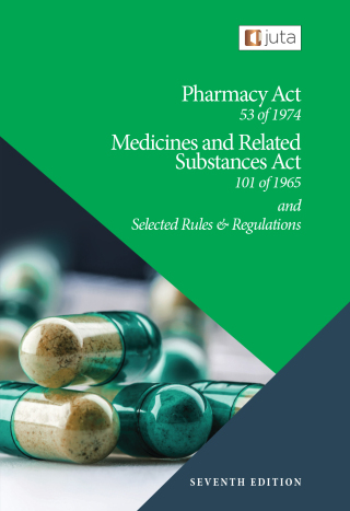 Pharmacy Act 53 of 1974 Medicines and Related Substances Act 101 of 1965 Handbook