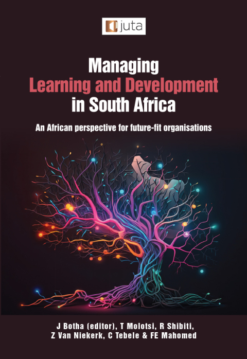 Cover image for book Managing Learning and Development in South Africa: An African Perspective for Future-Fit Organisations