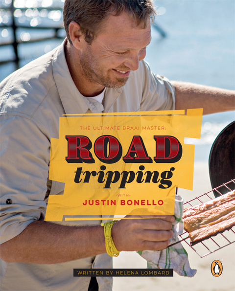Cover image for book Ultimate Braai Master: Road Tripping with Justin Bonello