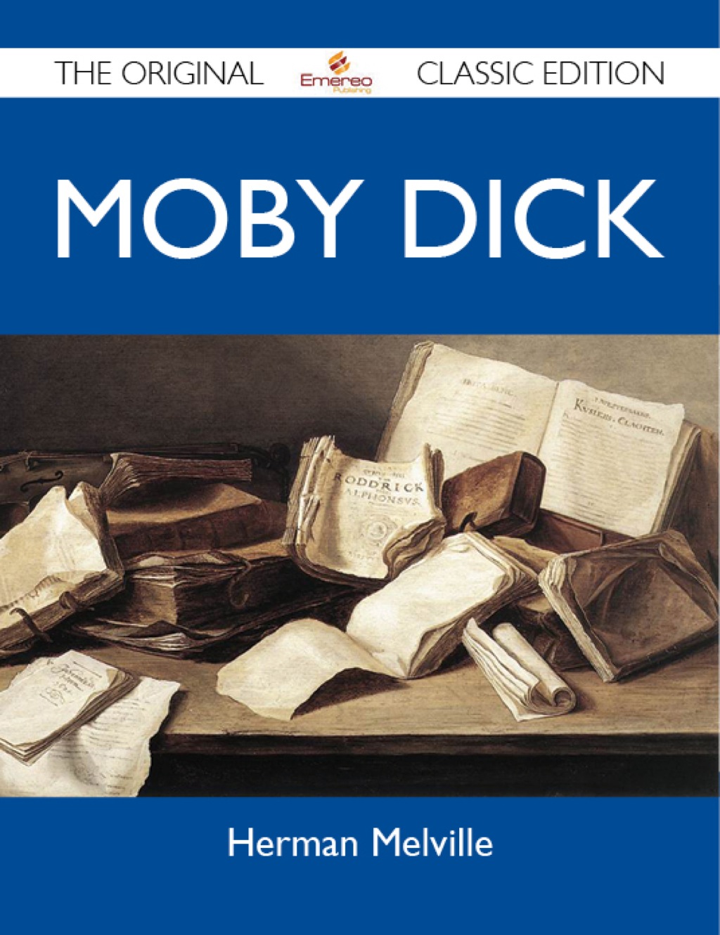 Moby Dick - The Original Classic Edition (eBook) - Melville Herman,
