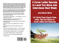 Titelbild: 4 Cover Letter Secrets to Land You More Job Interviews Next Week - And Much More - 101 World Class Expert Facts, Hints, Tips and Advice on Cover Letters and Resumes 9781921644016