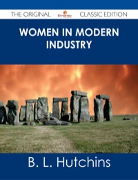 Cover image: Women in Modern Industry - The Original Classic Edition 9781486487172