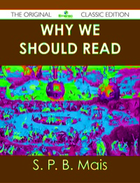 Cover image: Why we should read - The Original Classic Edition 9781486489954