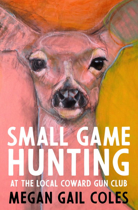 Cover image for book Small Game Hunting at the Local Coward Gun Club
