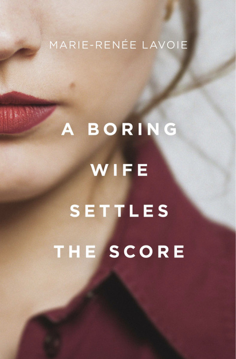 Cover image for book A Boring Wife Settles the Score