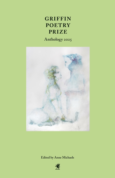 Cover image for book Griffin Poetry Prize Anthology 2025