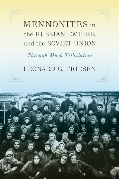 Cover image for book Mennonites in the Russian Empire and the Soviet Union
