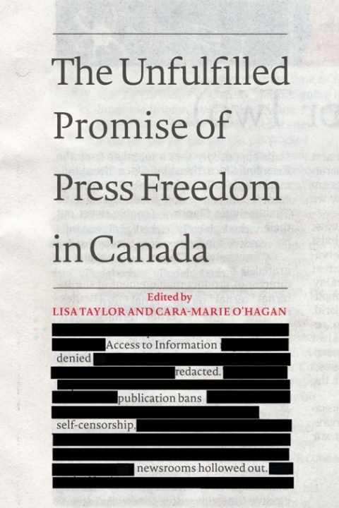 Cover image for book The Unfulfilled Promise of Press Freedom in Canada