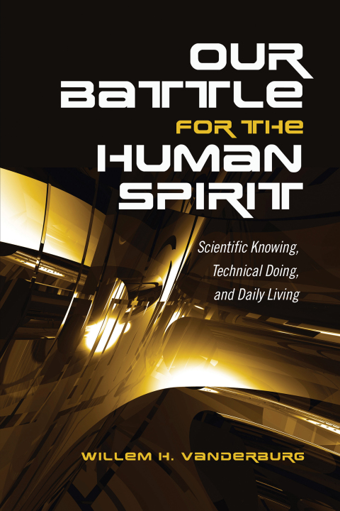 Cover image for book Our Battle for the Human Spirit