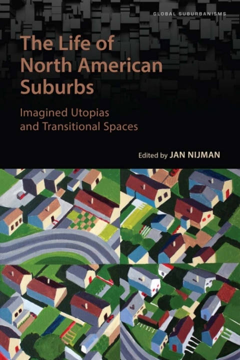 Cover image for book The Life of North American Suburbs