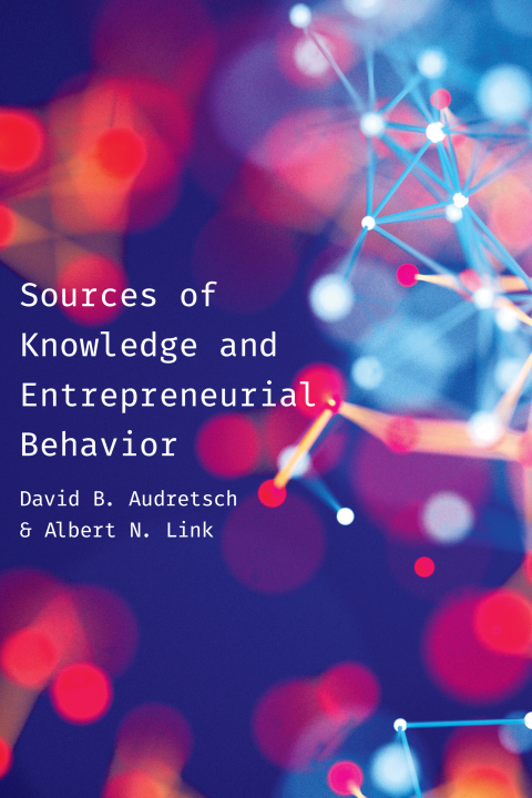 Cover image for book Sources of Knowledge and Entrepreneurial Behavior