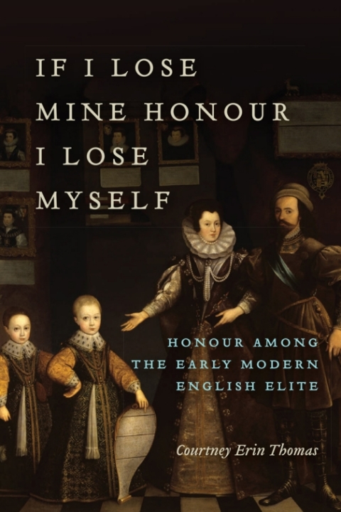 Cover image for book If I Lose Mine Honour, I Lose Myself