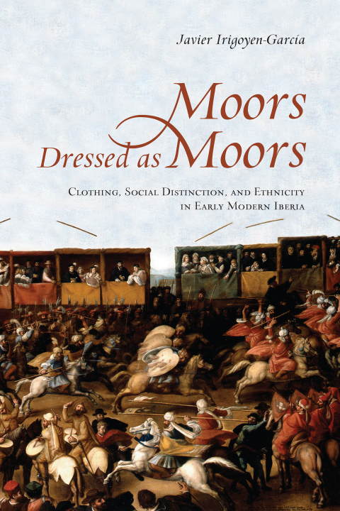 Cover image for book Moors Dressed as Moors