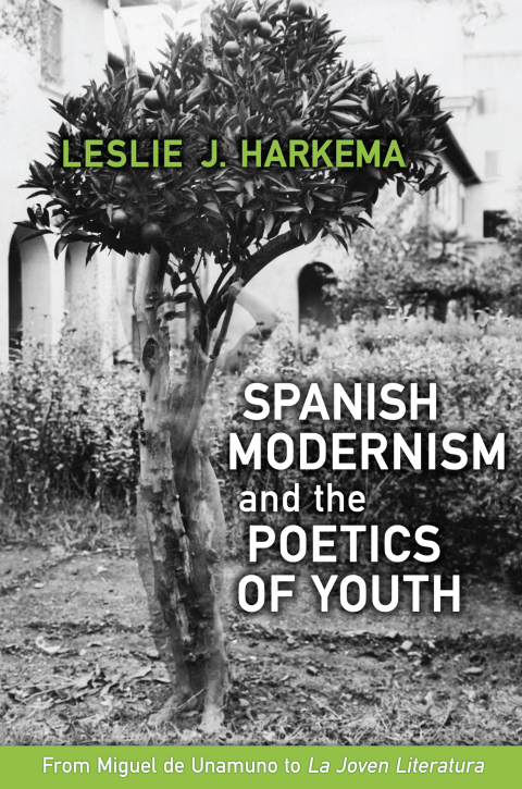 Cover image for book Spanish Modernism and the Poetics of Youth