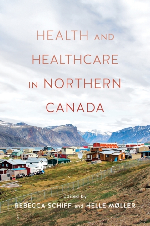 Cover image for book Health and Health Care in Northern Canada