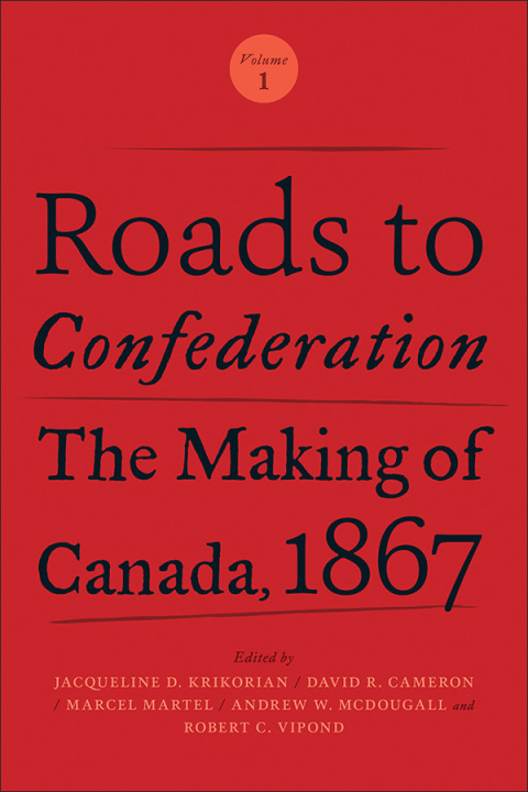 Cover image for book Roads to Confederation