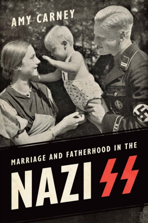 Cover image for book Marriage and Fatherhood in the Nazi SS