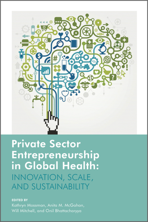 Cover image for book Private Sector Entrepreneurship in Global Health