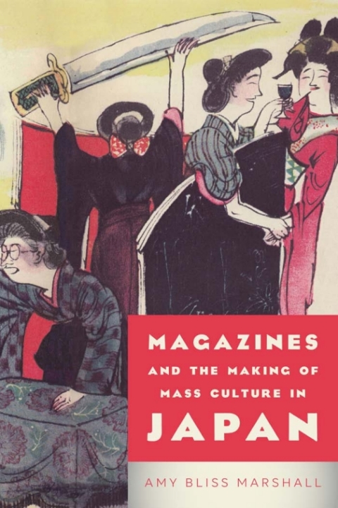 Cover image for book Magazines and the Making of Mass Culture in Japan