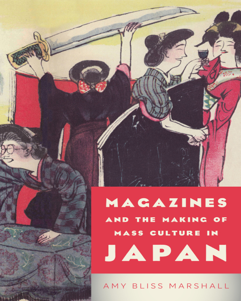 Cover image for book Magazines and the Making of Mass Culture in Japan