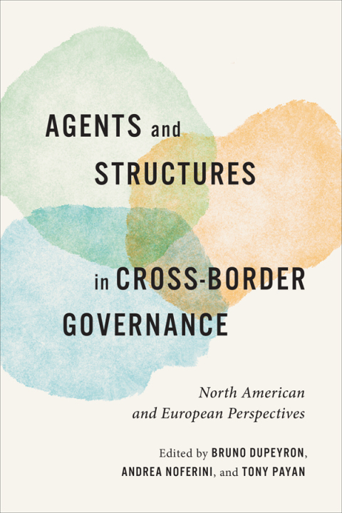 Cover image for book Agents and Structures in Cross-Border Governance