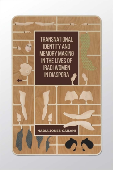 Cover image for book Transnational Identity and Memory Making in the Lives of Iraqi Women in Diaspora
