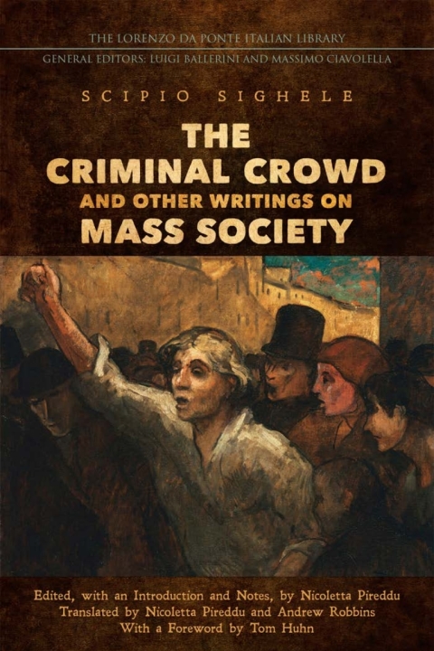 Cover image for book The Criminal Crowd and Other Writings on Mass Society