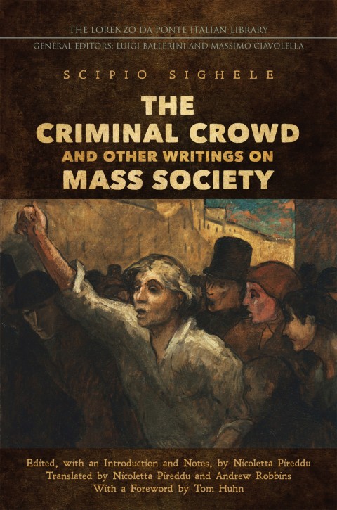 Cover image for book The Criminal Crowd and Other Writings on Mass Society