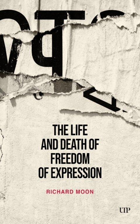 Cover image for book The Life and Death of Freedom of Expression