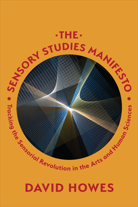 Cover image for book The Sensory Studies Manifesto