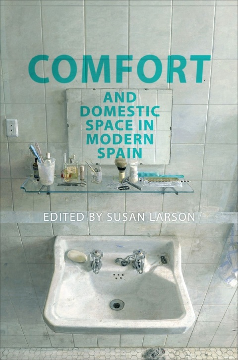 Cover image for book Comfort and Domestic Space in Modern Spain