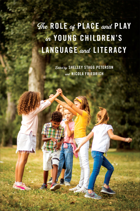 Cover image for book The Role of Place and Play in Young Children’s Language and Literacy