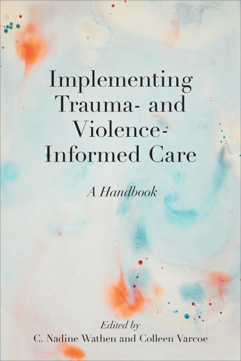 Cover image for book Implementing Trauma- and Violence-Informed Care